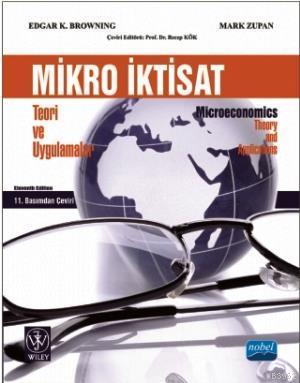 Mikro İktisat; Teori ve Uygulamalar | Edgar K. Browning | Nobel Akadem