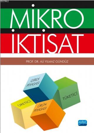 Mikro İktisat | Ali Yılmaz Gündüz | Nobel Akademik Yayıncılık