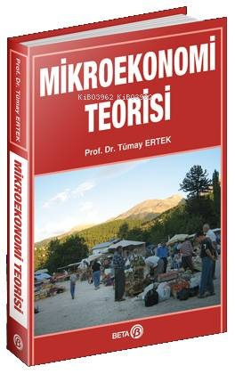 Mikroekonomi Teorisi | Tümay Ertek | Beta Akademik