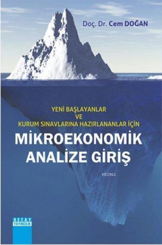 Mikroekonomik Analize Giriş; Yeni Başlayanlar ve Kurum Sınavlarına Haz