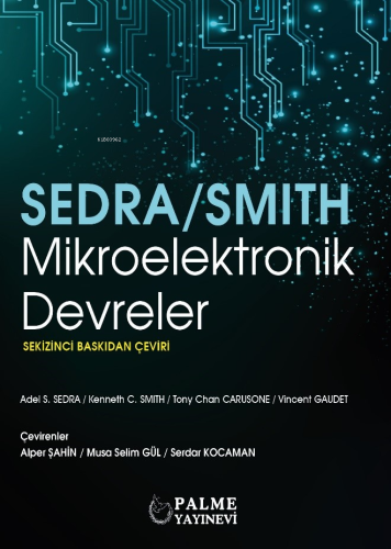 Mikroelektronik Devreler | Adel S. Sedra | Palme Yayınevi