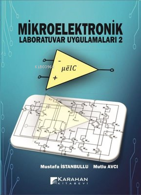 Mikroelektronik Laboratuvar Uygulamaları - 2 | Mustafa İstanbullu | Ka