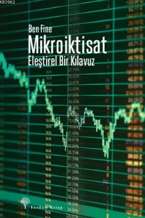 Mikroiktisat; Eleştirel Bir Kılavuz | Ben Fine | Yordam Kitap