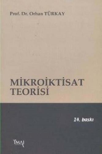 Mikroiktisat Teorisi | Orhan Türkay | İmaj Yayıncılık