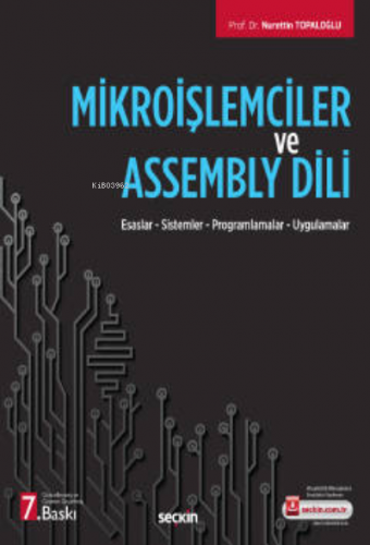 Mikroişlemciler ve Assembly Dili;Esaslar – Sistemler – Programlamalar 