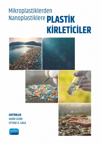 Mikroplastiklerden Nanoplastiklere Plastik Kirleticiler | Kadir Gedik 