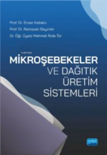 Mikroşebekeler ve Dağıtık Üretim Sistemleri | Ramazan Bayındır | Nobel