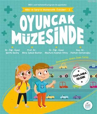 Mila ve Sarp'ın Matematik Öyküleri 2 - Oyuncak Müzesinde | Şerife Sevi