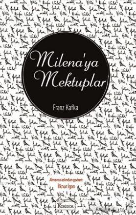 Milena'ya Mektuplar ( Bez Ciltli ) | Franz Kafka | Koridor Yayıncılık