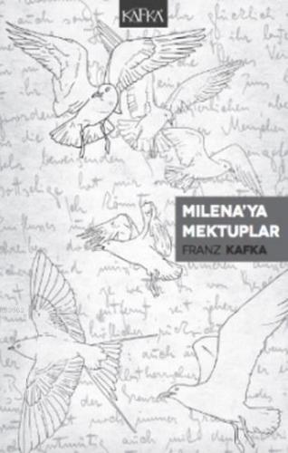 Milena'ya Mektuplar | Franz Kafka | Kafka Yayınevi