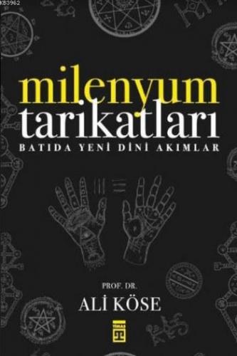 Milenyum Tarikatları | Ali Köse | Timaş Yayınları