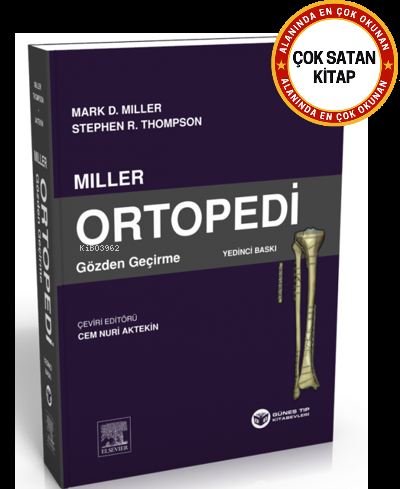 Miller Ortopedi Gözden Geçirme | Mark D. Miller | Güneş Tıp Kitabevi