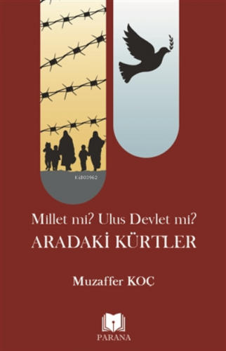 Millet mi? Ulus Devlet mi? Aradaki Kürtler | Muzaffer Koç | Parana Yay