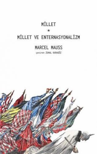 Millet - Millet ve Enternasyonalizm | Marcel Mauss | Pinhan Yayıncılık