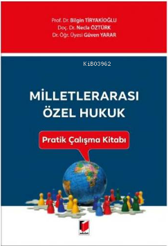 Milletarası Özel Hukuk Pratik Çalışma Kitabı | Bilgin Tiryakioğlu | Ad