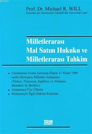 Milletlerarası Mal Satım Hukuku ve Miletlerarası Tahkim; UN - Kaufrech