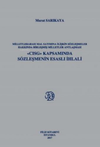 Milletlerarası Mal Satımına İlişkin Sözleşmeler Hakkında Birleşmiş Mil