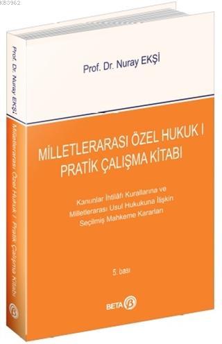 Milletlerarası Özel Hukuk 1 - Pratik Çalışma Kitabı; Kanunlar İhtilafı