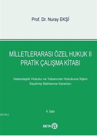 Milletlerarası Özel Hukuk 2 - Pratik Çalışma Kitabı; Vatandaşlık ve Ya