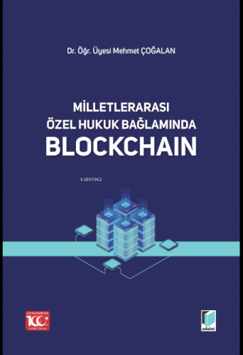 Milletlerarası Özel Hukuk Bağlamında Blochchain | Mehmet Çoğalan | Ada