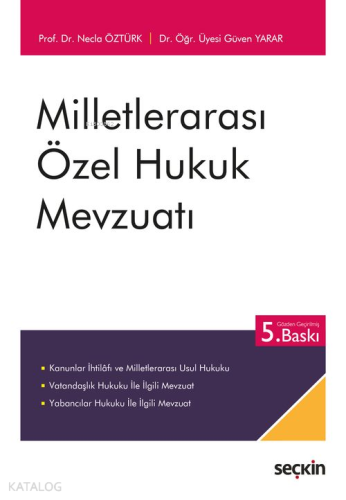 Milletlerarası Özel Hukuk Mevzuatı | Necla Öztürk | Seçkin Yayıncılık