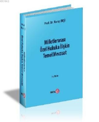 Milletlerarası Özel Hukuka İlişkin Temel Mevzuat | Nuray Ekşi | Beta A