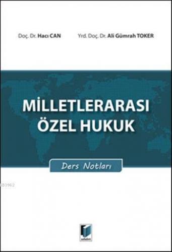 Milletlerarası Özel Hukuk | Ali Gümrah Toker | Adalet Yayınevi