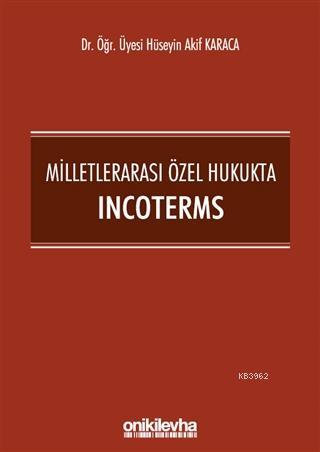 Milletlerarası Özel Hukukta Incoterms | Hüseyin Akif Karaca | On İki L