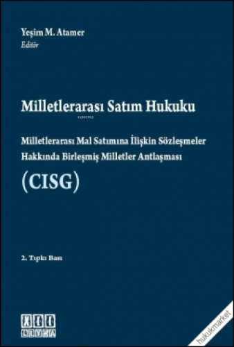 Milletlerarası Satım Hukuku | Yeşim M. Atamer | On İki Levha Yayıncılı