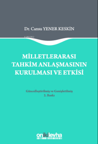 Milletlerarası Tahkim Anlaşmasının Kurulması ve Etkisi | Cansu Yener K