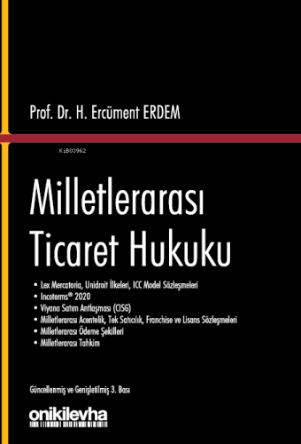 Milletlerarası Ticaret Hukuku | H.Ercüment Erdem | On İki Levha Yayınc