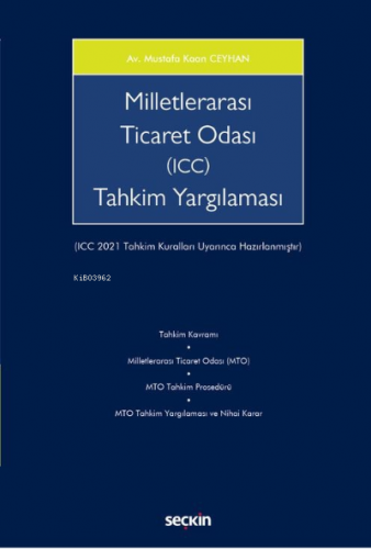 Milletlerarası Ticaret Odası (ICC) Tahkim Yargılaması;(ICC 2021 Tahkim