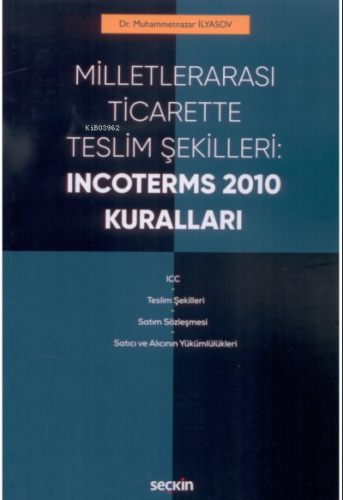 Milletlerarası Ticarette Teslim Şekilleri: Incoterms 2010 Kuralları | 