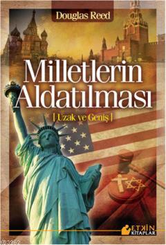 Milletlerin Aldatılması | Douglas Reed | Etkin Kitaplar