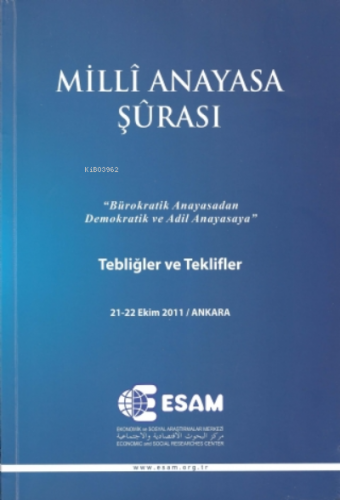 Millî Anayasa Şûrası | Kolektif | Esam (Ekonomik ve Sosyal Araştırmala