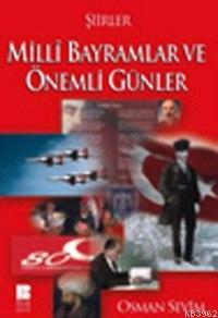 Milli Bayramlar ve Önemli Günler Şiirleri | Osman Sevim | Bilge Kültür