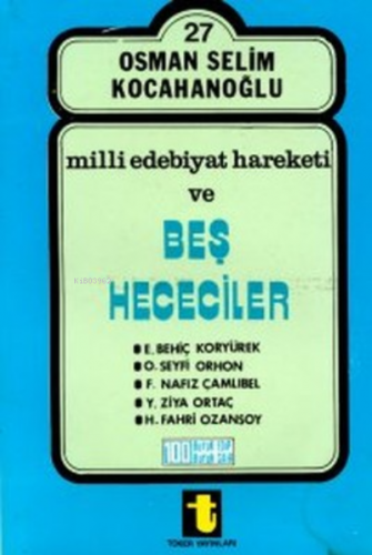 Milli Edebiyat-Beş Hececiler, 144 Sa. | Osman Selim Kocahanoğlu | Toke