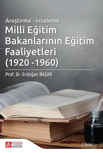 Millî Eğitim Bakanlarının Eğitim Faaliyetleri (1920 - 1960) | Erdoğan 