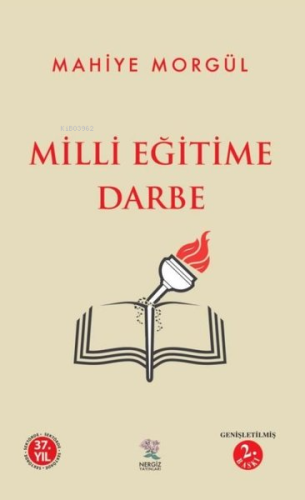 Milli Eğitime Darbe | Mahiye Morgül | Nergiz Yayınları