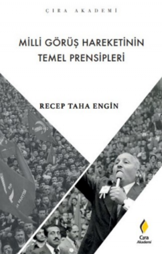 Milli Görüş Hareketinin Temel Prensipleri | Recep Taha Engin | Çıra Ya