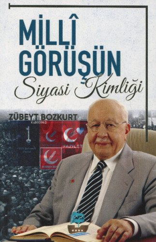 Milli Görüşün Siyasi Kimliği | Zübeyt Bozkurt | Yafes Yayınları