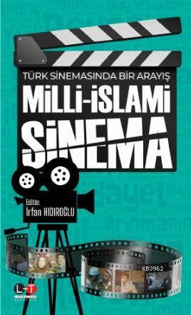 Milli - İslami Sinema | İrfan Hıdıroğlu | Literatürk Yayınları