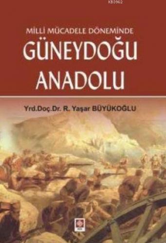 Milli Mücadele Döneminde Güneydoğu Anadolu; 30 Ekim 1918 - 20 Ekim 192