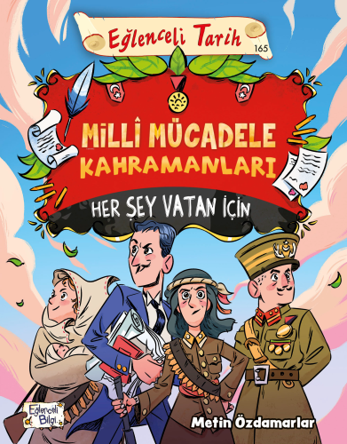 Milli Mücadele Kahramanları - Her Şey Vatan İçin | Metin Özdamarlar | 