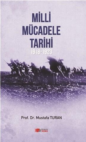 Milli Mücadele Tarihi | Mustafa Turan | Berikan Yayınları