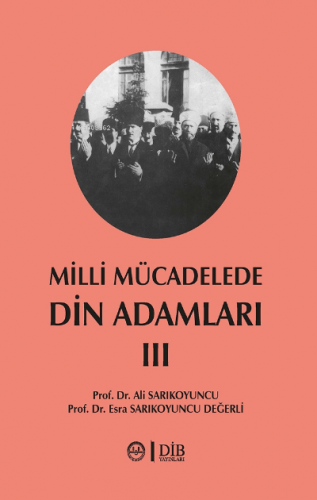 Milli Mücadelede Din Adamları 3 Cilt | Ali Sarıkoyuncu | Diyanet İşler