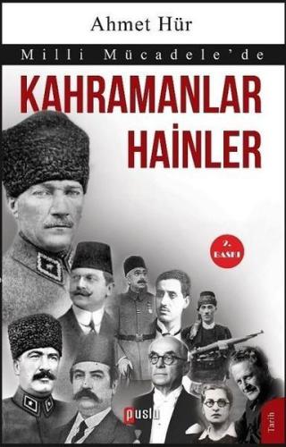 Milli Mücadele'de Kahramanlar Hainler | Ahmet Hür | Puslu Yayıncılık