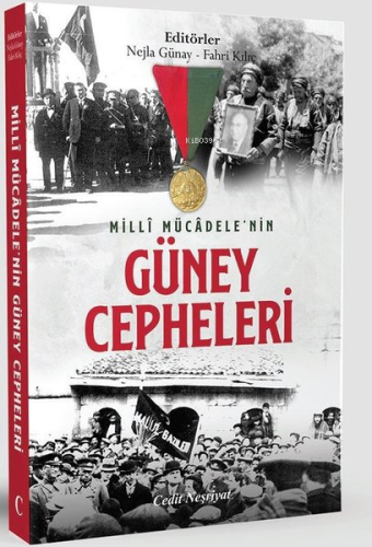 Milli Mücadele'nin Güney Cepheleri | Nejla Günay | Cedit Neşriyat