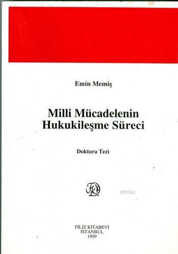 Milli Mücadelenin Hukukileşme Süreci | Emin Memiş | Filiz Kitabevi