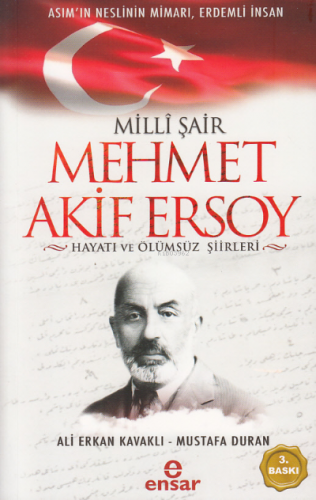 Milli Şair Mehmet Akif Ersoy Hayatı ve Ölümsüz Şiirleri | Ali Erkan Ka